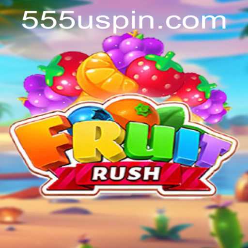 Discovering FruitRush: An Exciting Journey into the World of 555U