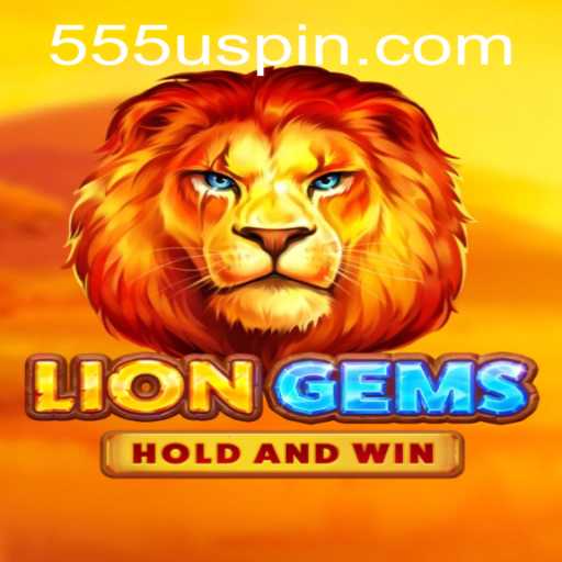 Unleashing the Adventure: Dive into the Exciting World of LionGems with 555U