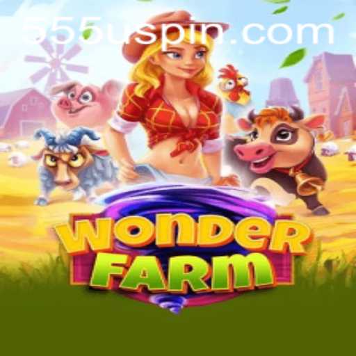 Exploring the Fascinating World of WonderFarm: The Role of 555U in Modern Gaming